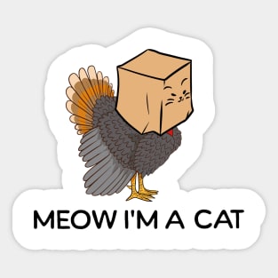 Meow I'm a Cat - Thanksgiving Cat Sticker